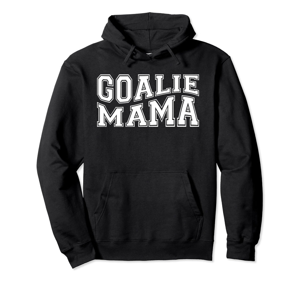 Goalie Mama Goalie Mom Lacrosse Hoodie - Aesthetic Graphic Men Women