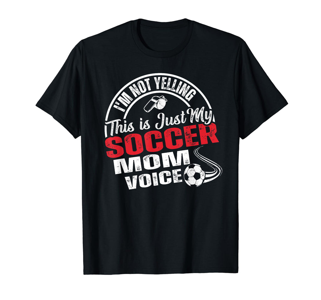 Funny Im Not Yelling This Is Just My T-Shirt - Trendy Graphic Men Women