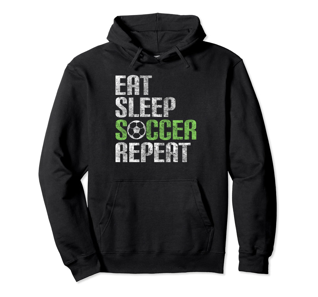 Eat Sleep Soccer Repeat Sport Player Hoodie - Casual Everyday Wear Unisex
