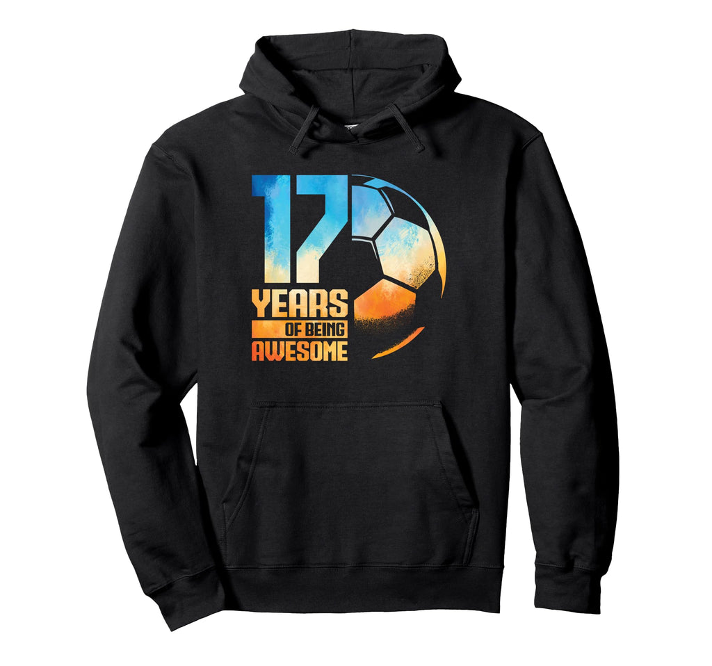 17Th Birthday Soccer Player Football Hoodie - Aesthetic Graphic Men Women