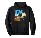 17Th Birthday Soccer Player Football Hoodie - Aesthetic Graphic Men Women