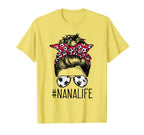 Nana Life Soccer Grandma Mothers Day Messy T-Shirt - Graphic Print Unisex