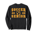 Soccer Senior Night Soccer Senior 2026 Sweatshirt - Unique Graphic Unisex