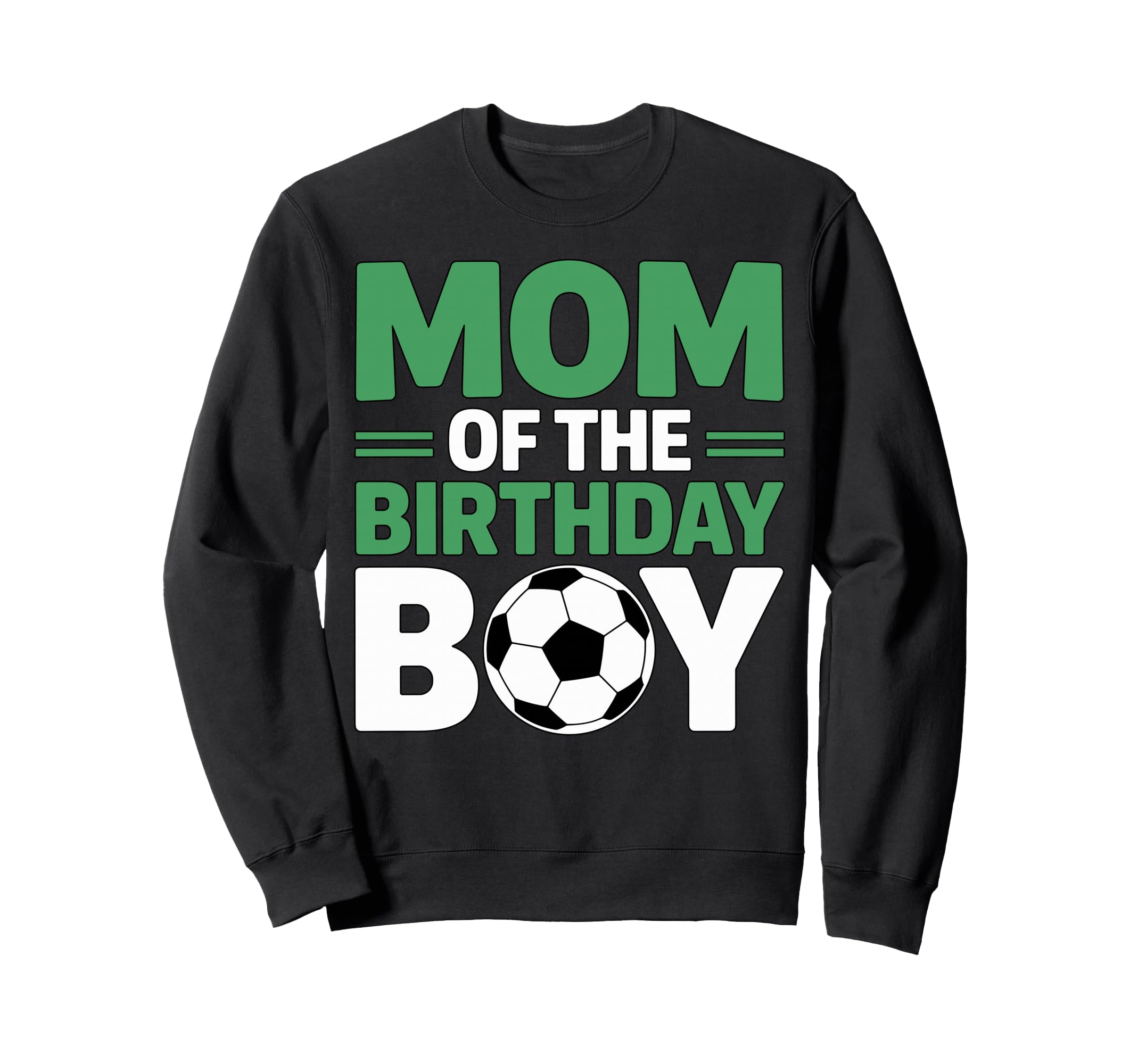 Mom Birthday Soccer Sweatshirt - Aesthetic Graphic Men Women