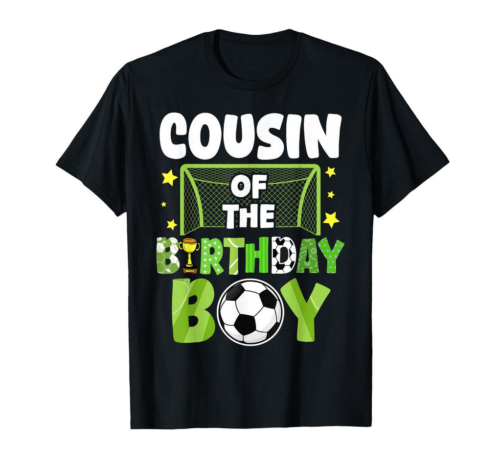 Soccer Cousin Birthday Party T-Shirt - Casual Everyday Wear Men Women