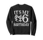 Its My Six 6Th Birthday Soccer Sweatshirt - Streetwear Style for Adults