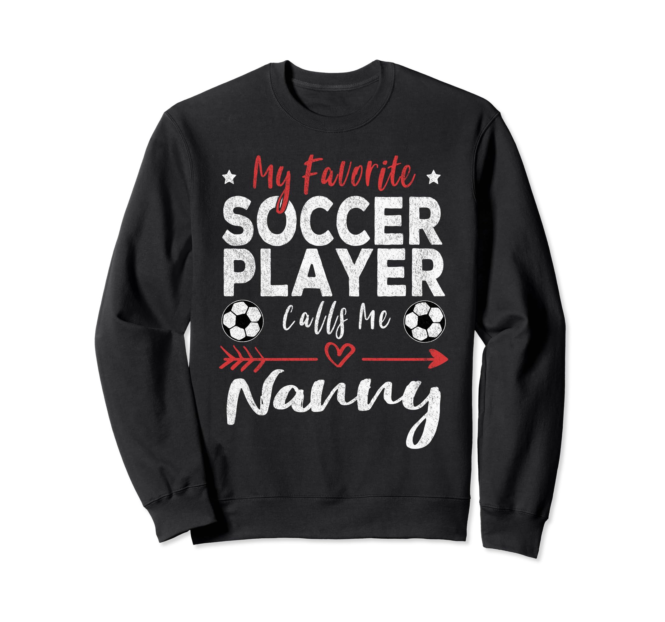 My Favorite Soccer Player Calls Me Sweatshirt - Unique Graphic for Adults
