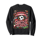 Funny Soccer Sweatshirt - Fun Novelty Design for Adults