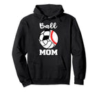 Ball Mom Funny Baseball Volleyball Soccer Hoodie - Minimalist Print Unisex