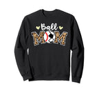 Ball Mom Leopard Funny Soccer Sweatshirt - Custom Art Print Men Women