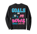 Goals Or Bows Goddad Loves You Sweatshirt - Streetwear Style Men Women