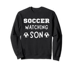 Soccer Watching Son Sport Game Sweatshirt - Minimalist Print for Adults
