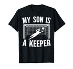 My Son Is Soccer Keeper Mom Soccer T-Shirt - Unique Graphic Men Women