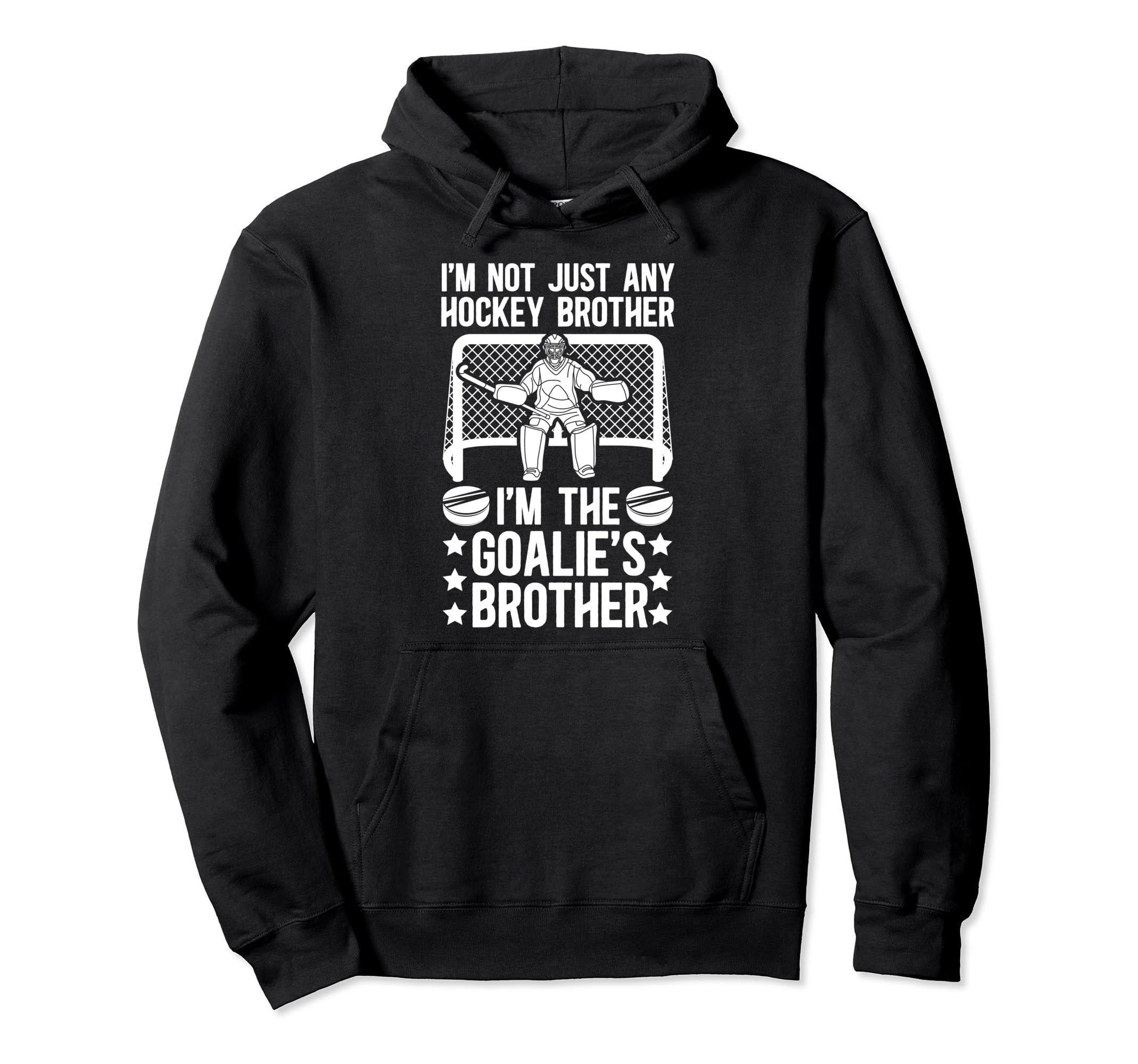 Im Hockey Goalie Brother Hockey Hoodie - Unique Graphic for Adults