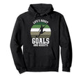 Lifes About Goals And Assists Funny Hoodie - Streetwear Style for Adults
