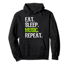 Eat Sleep Music Repeat Musician Funny Hoodie - Minimalist Print Unisex