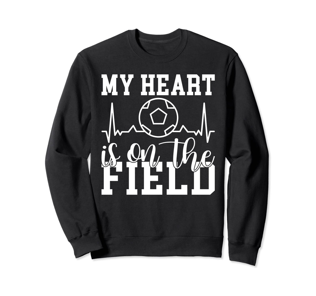My Heart Is Field Soccer Sweatshirt - Custom Art Print Unisex