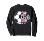 Funny This Loves Soccer Sweatshirt - Casual Everyday Wear for Adults