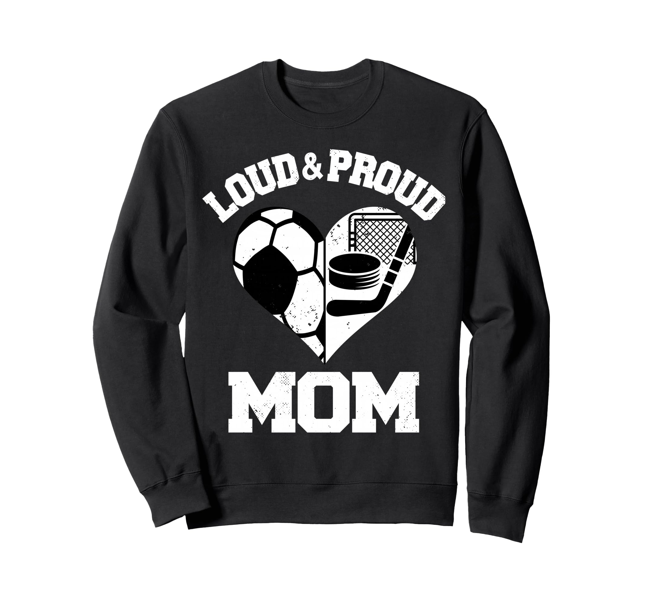 Loud Proud Mom Soccer Hockey Heart Sweatshirt - Graphic Print for Adults