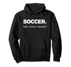 Soccer Eat Sleep Repeat Hoodie - Fun Novelty Design Men Women