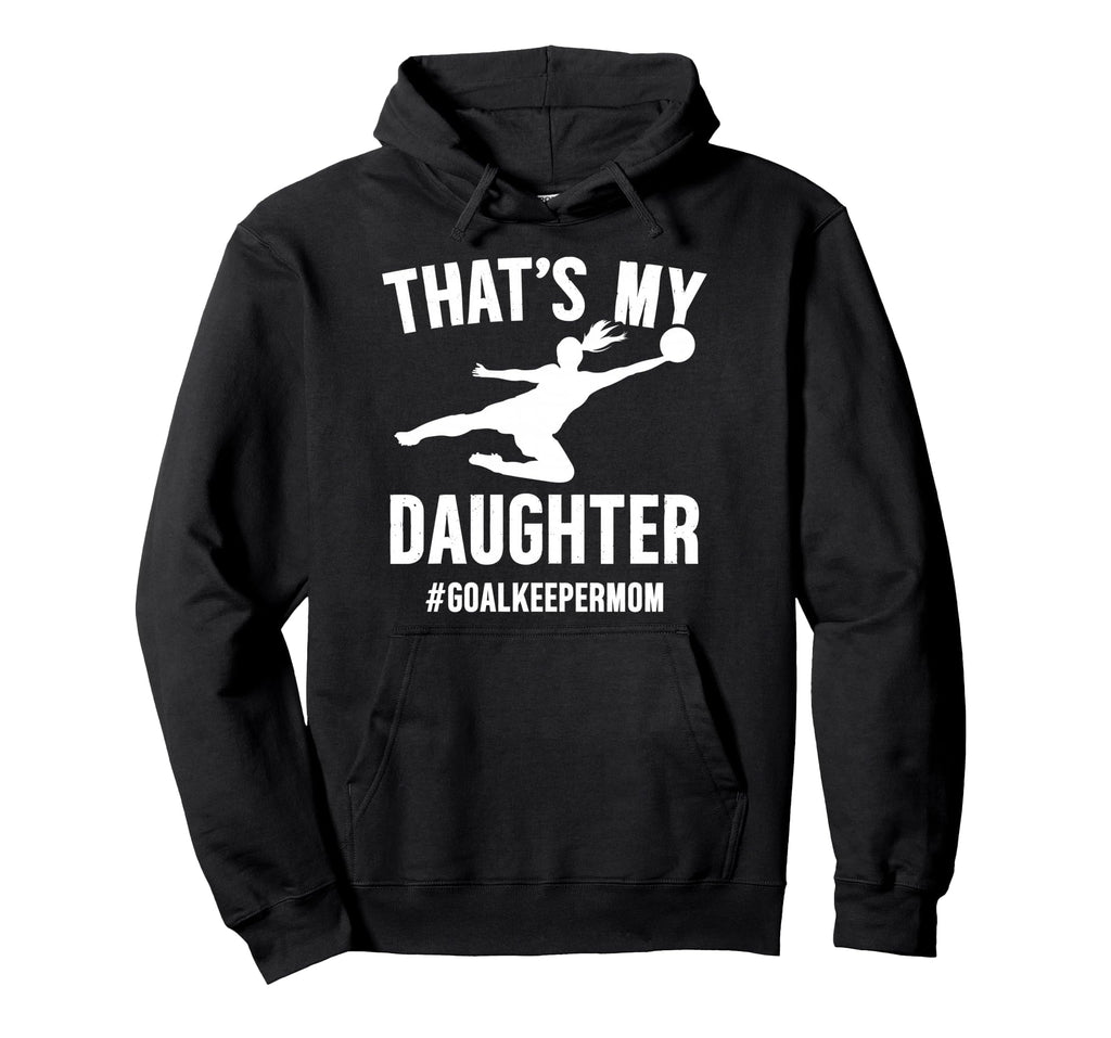 Proud Soccer Goalkeeper Mom Soccer Keeper Hoodie - Unique Graphic Unisex