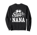 Soccer Nana Family Matching Sweatshirt - Casual Everyday Wear Unisex
