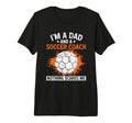 Coaching Soccer Dad Coach Soccer Coach Tri T-Shirt - Graphic Print Unisex