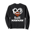Ball Mawmaw Funny Soccer Sweatshirt - Casual Everyday Wear for Adults