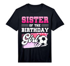 Mens Sister Birthday Soccer Players T-Shirt - Custom Art Print Men Women