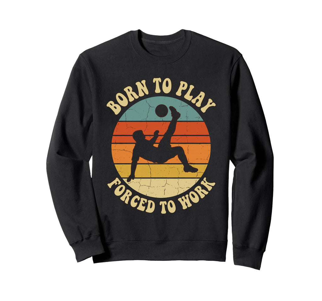 Born To Play Forced To Work Sunset Art Sweatshirt - Graphic Print Unisex
