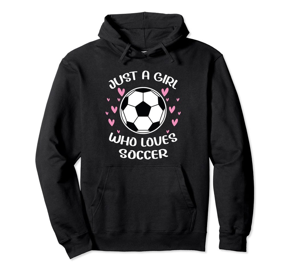 Just Who Loves Soccer Funny Sayings Soccer Hoodie - Unique Graphic Unisex