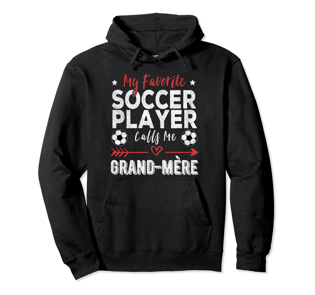 My Favorite Soccer Player Calls Me Grand Hoodie - Graphic Print Men Women
