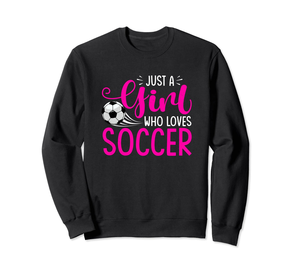 Just Who Loves Soccer Soccer Player Sweatshirt - Minimalist Print Unisex