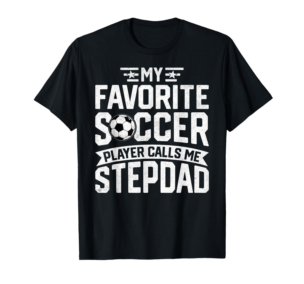 Soccer Player Call Me Stepdad T-Shirt - Aesthetic Graphic for Adults