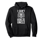 Im Hockey Goalie Uncle Ice Hockey Hoodie - Aesthetic Graphic Men Women