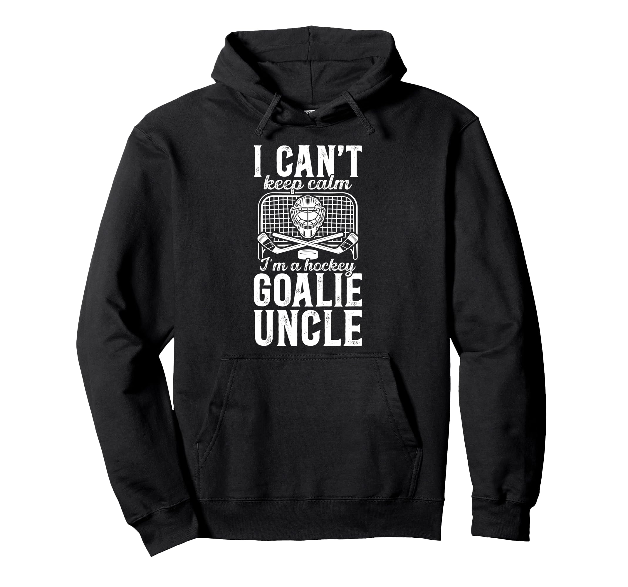 Im Hockey Goalie Uncle Ice Hockey Hoodie - Aesthetic Graphic Men Women