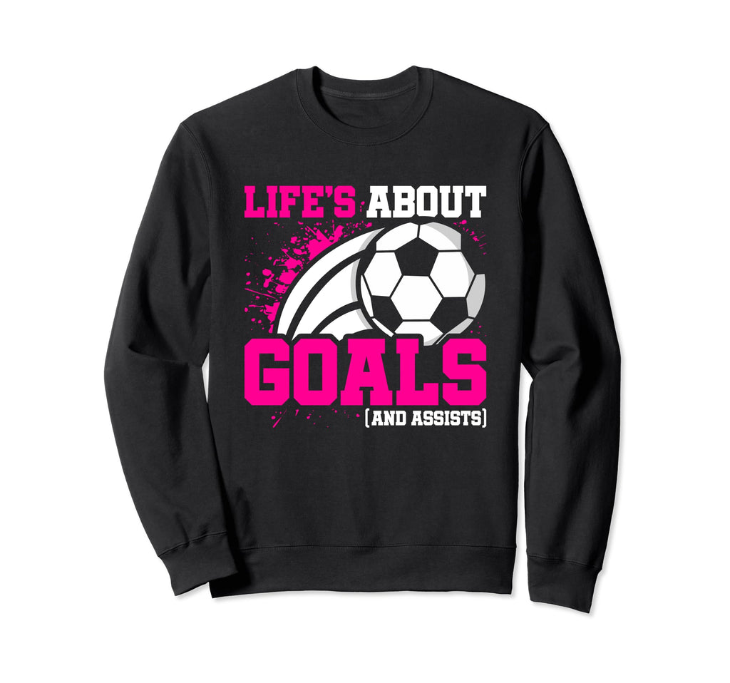 Soccer Player Lifes About Goals Sweatshirt - Streetwear Style for Adults