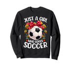 Soccer Sports Lover Flower Just Sweatshirt - Aesthetic Graphic Men Women