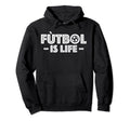 Football Lover Soccer Funny Futbol Is Hoodie - Streetwear Style for Adults