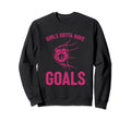 Gotta Have Goals Soccer Striker Sports Sweatshirt - Streetwear Style Unisex