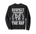 Suspect Claims She Hated Bad Sweatshirt - Unique Graphic for Adults