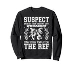Suspect Claims She Hated Bad Sweatshirt - Unique Graphic for Adults