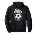 Soccer Player Quotes Goalie Team And Goal Hoodie - Custom Art Print Unisex