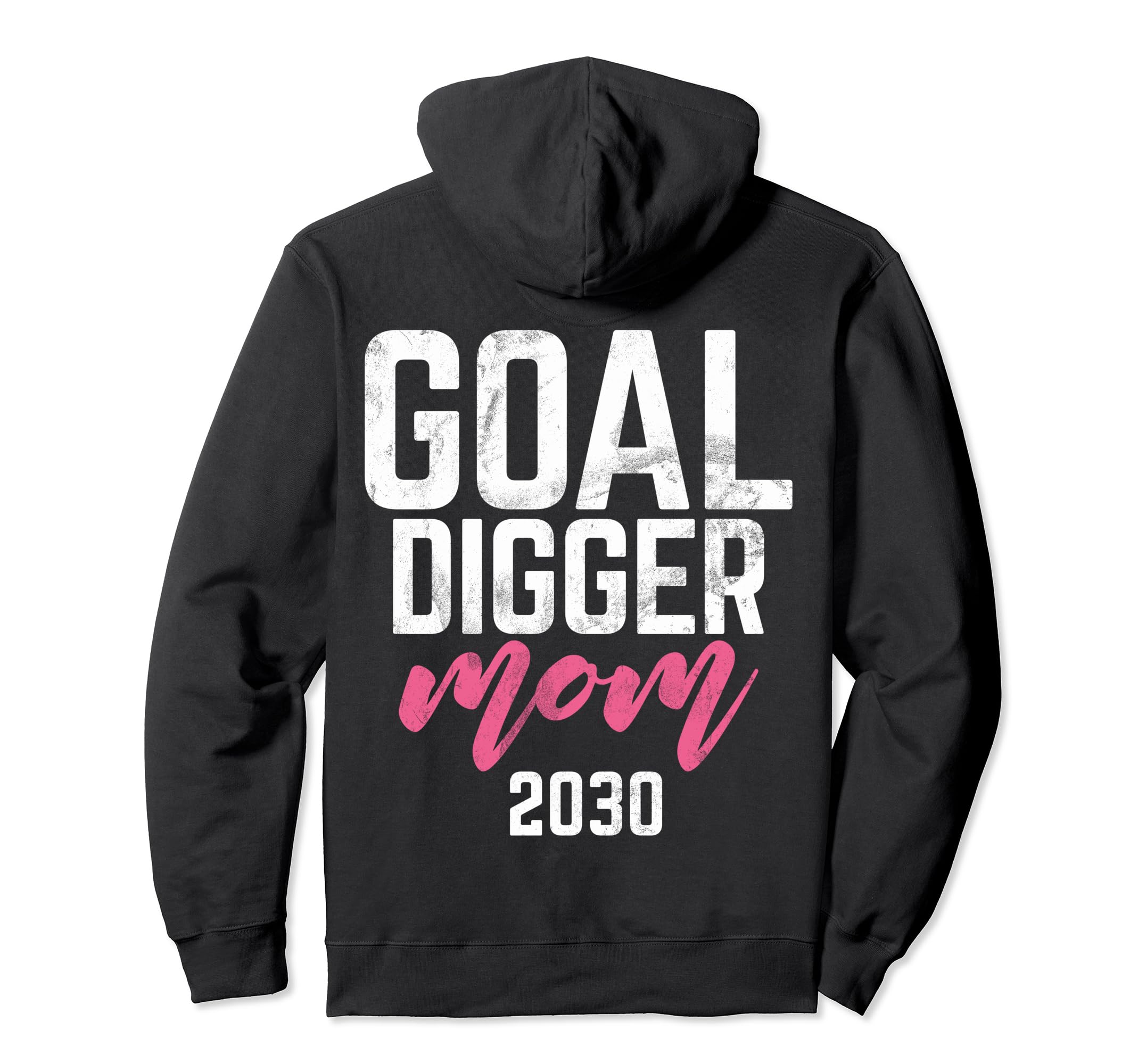 Goal Digger 30 Soccer Mom 2030 Hoodie - Fun Novelty Design Unisex