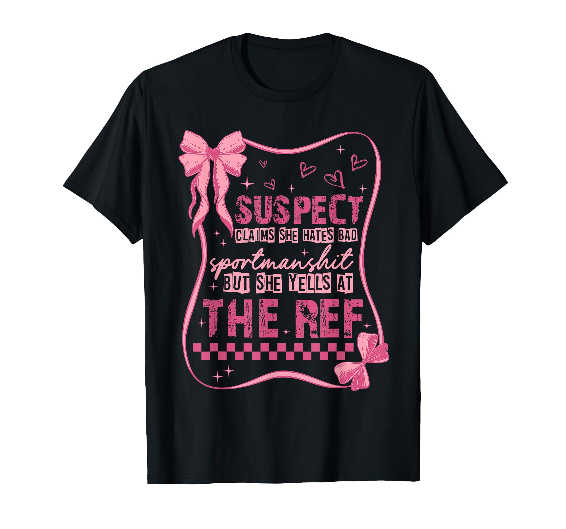 Suspect Claims She Hates Bad Soccer T-Shirt - Trendy Graphic for Adults