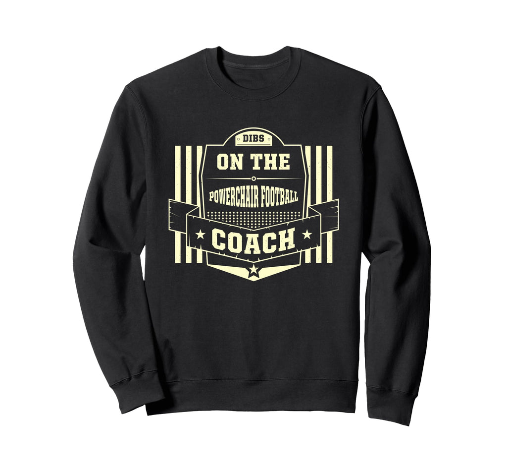Dibs Powerchair Football Coach Sweatshirt - Minimalist Print for Adults