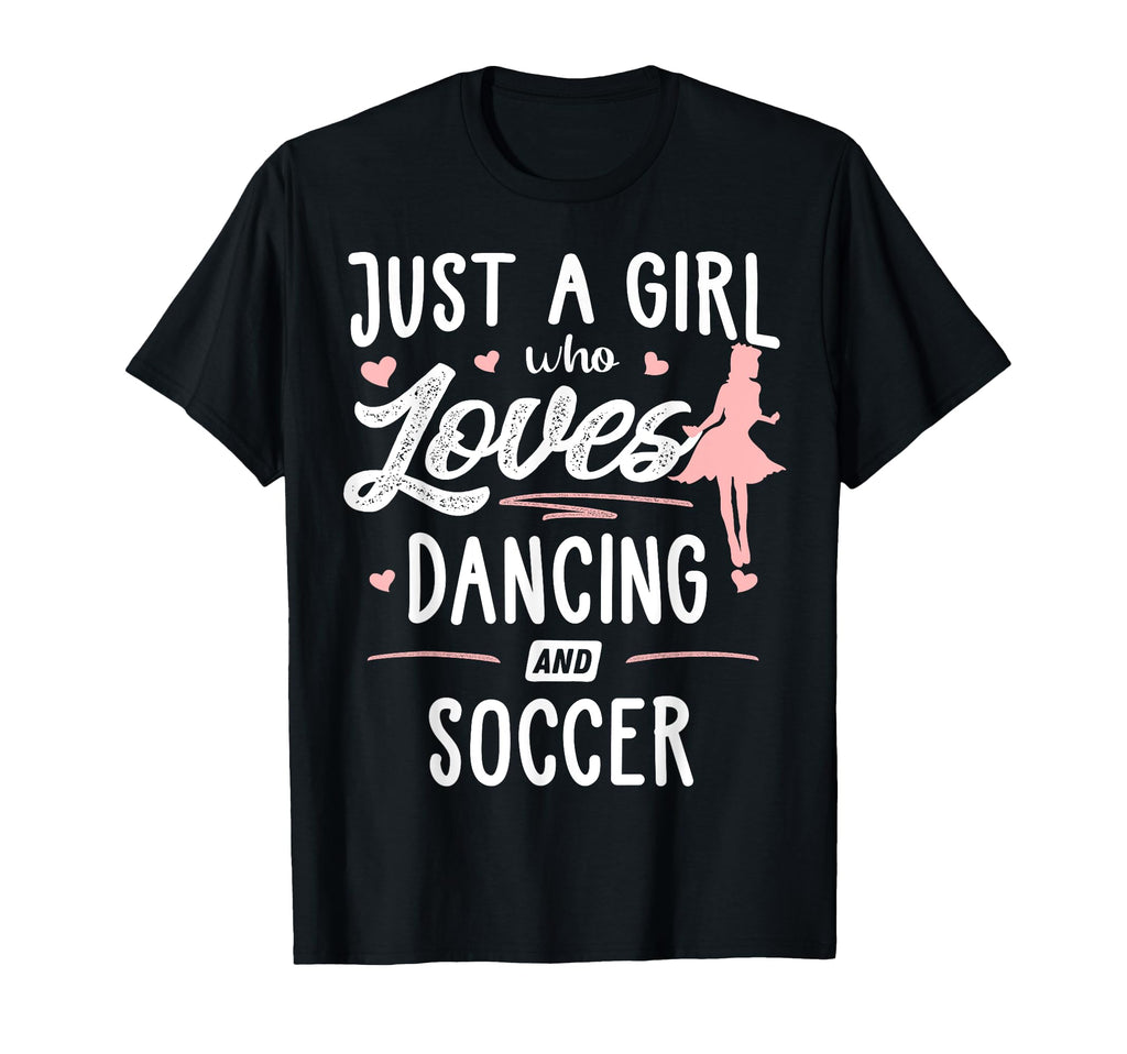 Just Who Loves Dancing And Soccer T-Shirt - Minimalist Print for Adults