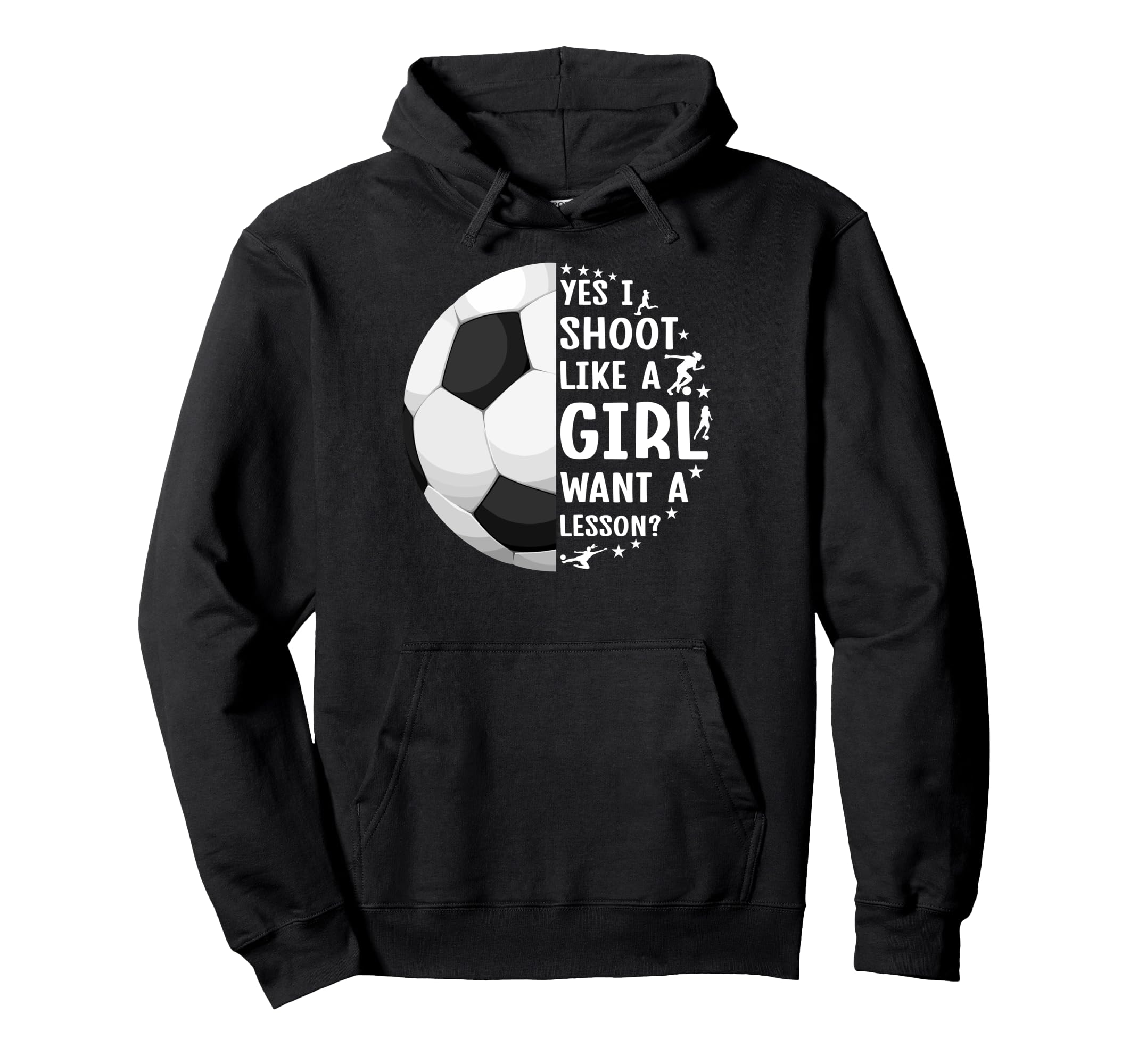 Soccer I Shoot Like Want Lesson Hoodie - Unique Graphic for Adults