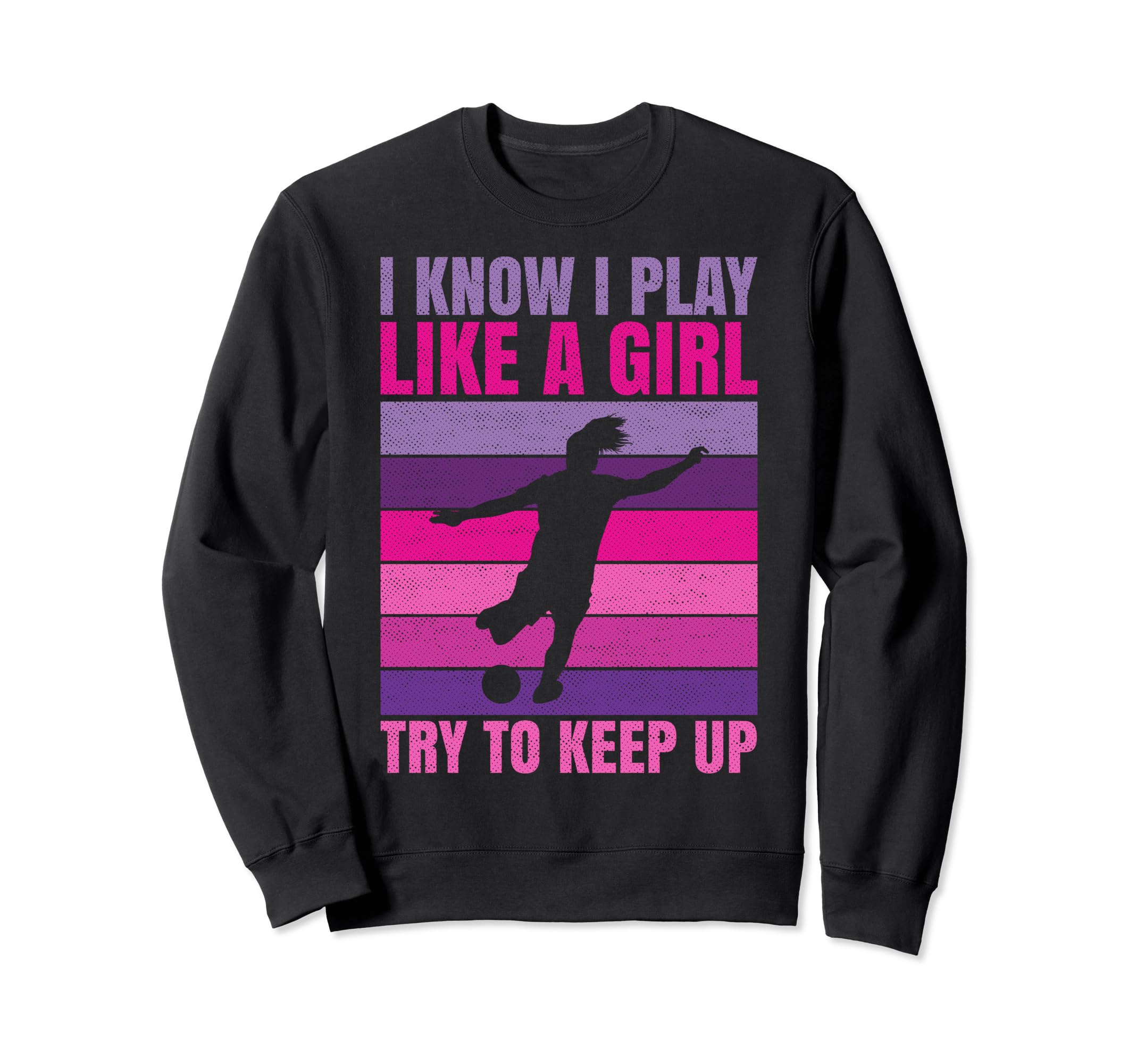 Funny Soccer Moms I Know I Play Like Sweatshirt - Unique Graphic Unisex