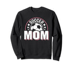 Soccer Mom Soccer Player Son Sweatshirt - Novelty Apparel for Adults